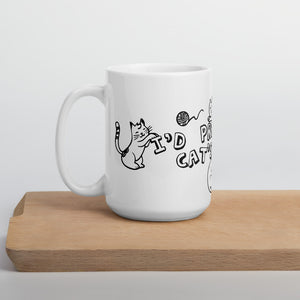 I'd prefer a cat's job mug