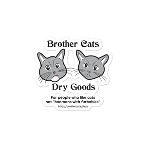 Brother Cats Dry Goods logo sticker